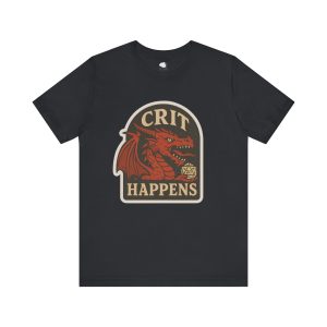 Crit Happens Gaming Tee